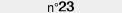 n�23